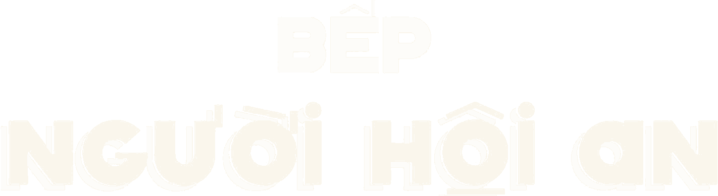Bếp Người Hội An